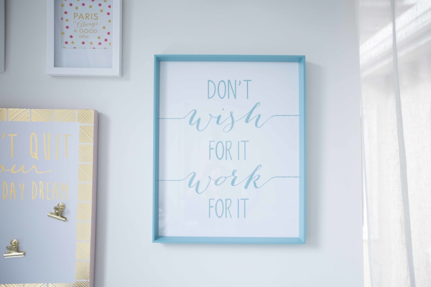 Inspirational Quotes %22Dont Wish for it Work for it%22 in the Fashionable Hostess Office
